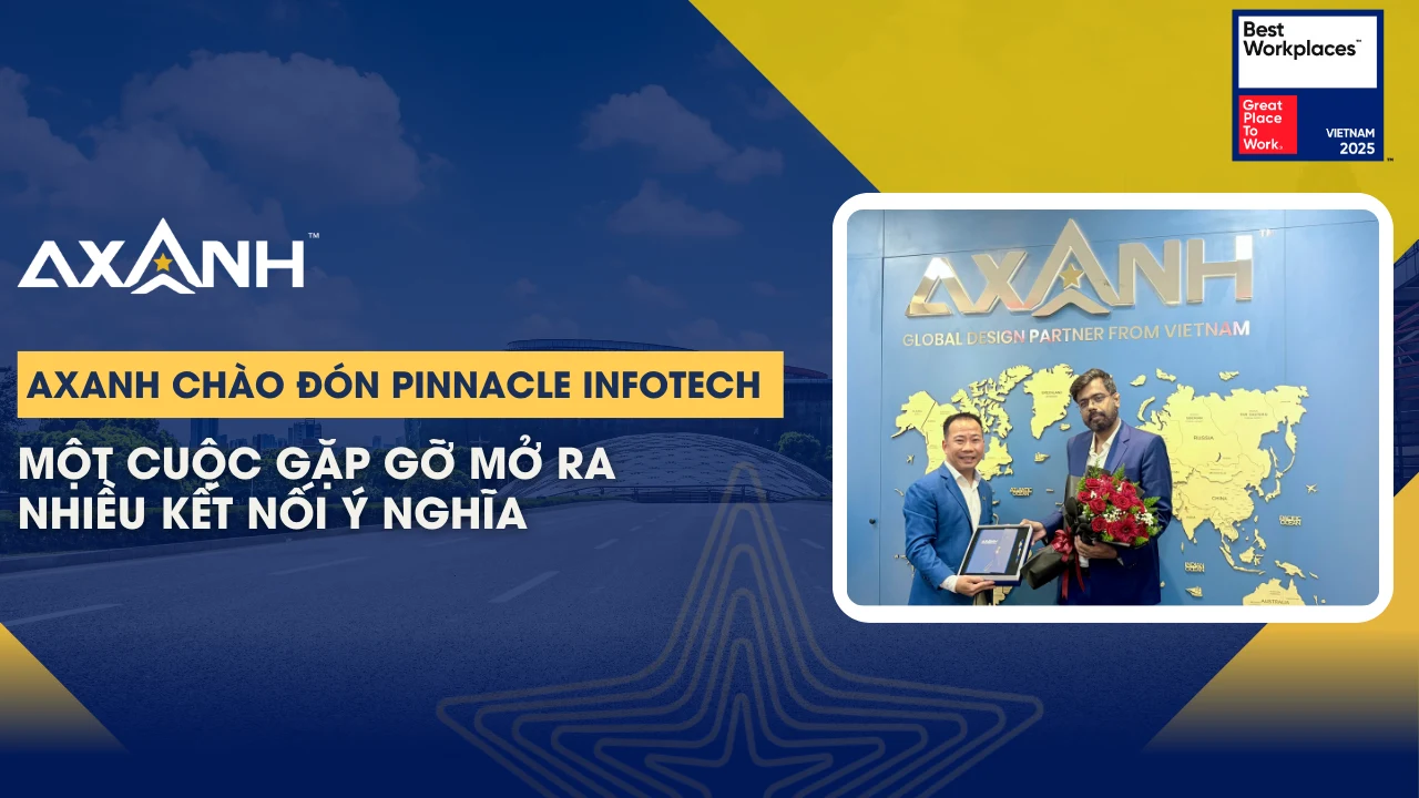 AXANH chào đón Pinnacle Infotech trong buổi gặp gỡ tại văn phòng