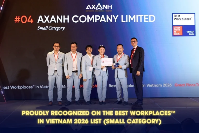 AXANH được vinh danh tại Nơi Làm Việc Xuất Sắc Hàng Đầu Việt Nam 2026