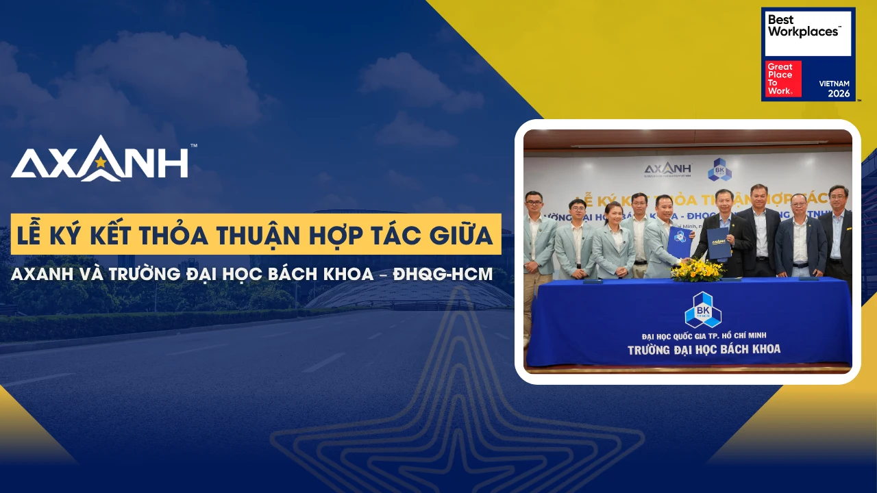 ễ ký kết Thỏa thuận hợp tác giữa AXANH và Trường Đại học Bách Khoa – ĐHQG-HCM
