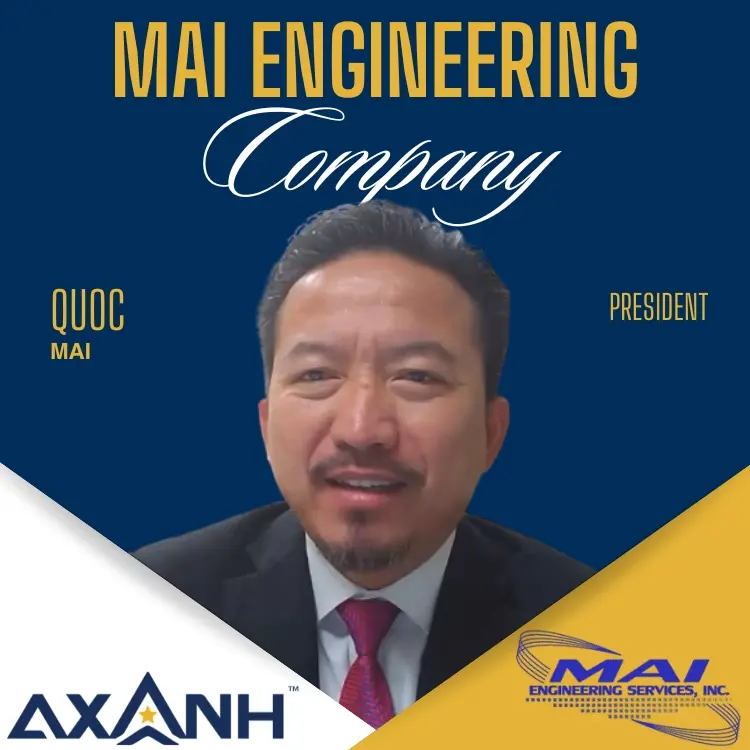 Man in suit smiling, blue and yellow background, MAI Engineering Company, Logo of AXANH, Logo of MAI Engineering Services, Inc.